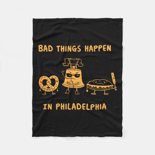 Funny Bad Things Happen In Philadelphia Novelty Ph Fleece Deken (Voorkant)