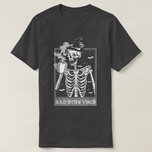 Funny Bad Witch Vibes Spooky Witchcrafts Skeleton T-shirt (Design voorkant)