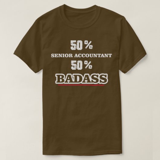 Funny Badass Senior Accountant T-shirt (Design voorkant)