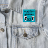 Funny Badge Speld Knop Luister naar Harde Muziek Vierkante Button 5,1 Cm (In situ)