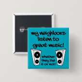 Funny Badge Speld Knop Luister naar Harde Muziek Vierkante Button 5,1 Cm (Voorkant /achterkant)