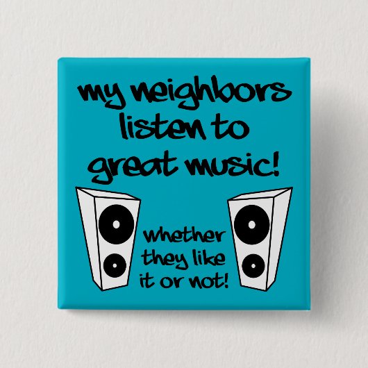 Funny Badge Speld Knop Luister naar Harde Muziek Vierkante Button 5,1 Cm (Voorkant)