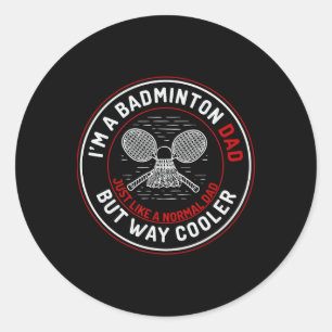 Funny Badminton Dad Shirt Mannen Badminton Player Ronde Sticker