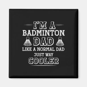 Funny Badminton Dad Shirt Mannen Vrouwen Badminton Magneet