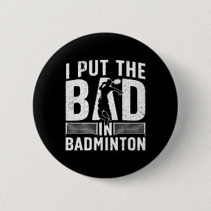 Funny Badminton Design for Men Women Kinder Badmin Ronde Button 5,7 Cm