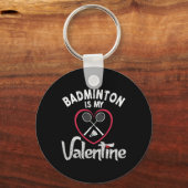 Funny Badminton is mijn Valentijn coach speler fan Sleutelhanger (Voorkant)