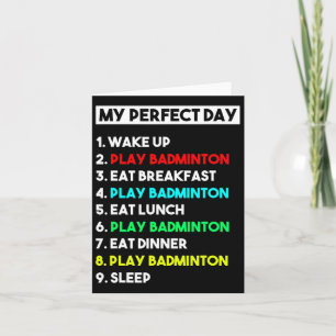Funny Badminton Lover Gift My Perfect Day Badminto Kaart