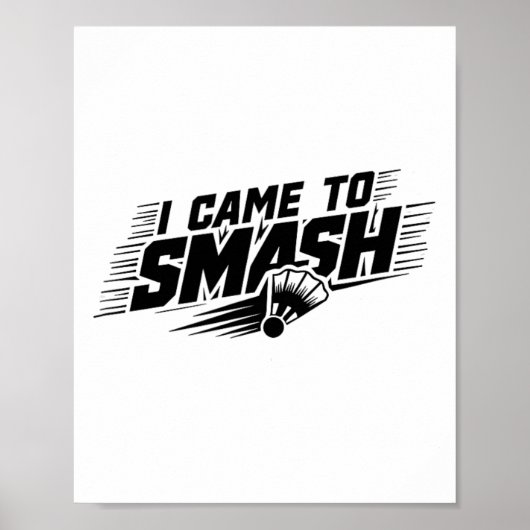 Funny Badminton Player Humor Smash Shuttle 1 Poster (Voorkant)