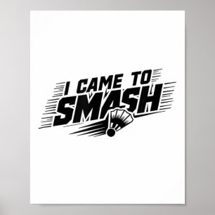 Funny Badminton Player Humor Smash Shuttle Poster