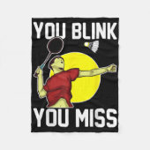 Funny Badminton Player You Blink, You Miss  Fleece Deken (Voorkant)