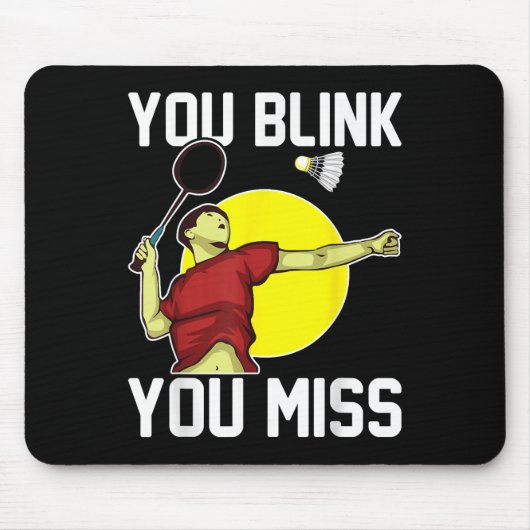 Funny Badminton Player You Blink, You Miss Muismat (Voorkant)