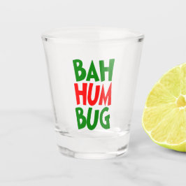 Funny Bah humbug kerstfeestdag Shot Glas