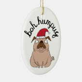 Funny Bah Humpug Santa Pug kerstversiering Keramisch Ornament (Rechts)