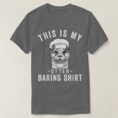 Funny Baker Baking Lover Dit is mijn otter Baking T-shirt (Design voorkant)