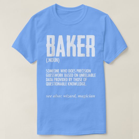 Funny Baker Definition Baking for Pastry Chef Brea T-shirt (Design voorkant)