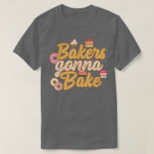 Funny Bakers Gonna Bake  Baking  T-shirt (Design voorkant)