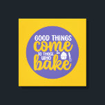 Funny Baking Baker Kitchen Typografie Retro Art Canvas Afdruk<br><div class="desc">Kleurrijke typografische kunst met retro- en levendige kleuren. Grappig bont en citaat over eten,  koken,  bakken en dineren. Perfecte decoratie voor uw keuken,  diner,  café,  bakkerij of restaurant. De achtergrondkleur (de cirkel en het vierkant) is klantgericht via het Hulpmiddel van het Ontwerp.</div>