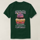 Funny Baking Cupcake Quote Baking Cupcake Lover T-shirt (Design voorkant)