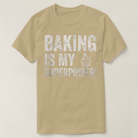 Funny Baking is mijn Superpower 1661 T-shirt (Design voorkant)