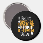 Funny Baking Quote voor Baker Magneet (Voorkant / Achterkant)