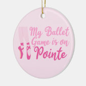 Funny Ballet Dancer Pun Ballerina Pink Slippers Keramisch Ornament (Links)
