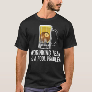 Funny Bar Drink poolteam T-shirt