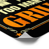 Funny Barbecue Grilling You Can Never Have Too Man Poster (Hoek)