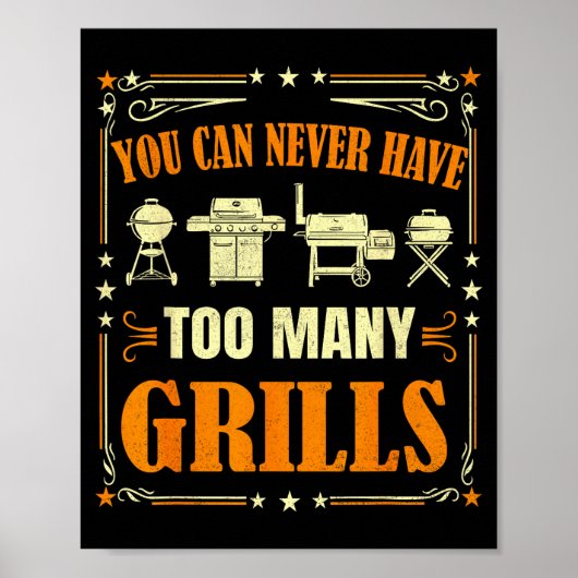 Funny Barbecue Grilling You Can Never Have Too Man Poster (Voorkant)