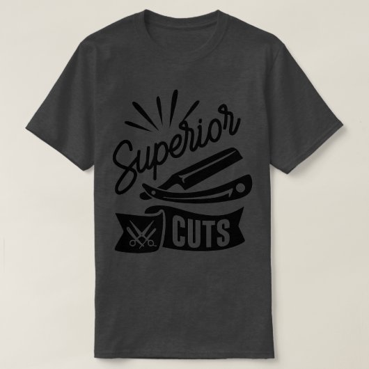 Funny Barber Quote Superior Cuts T-shirt (Design voorkant)