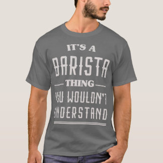 Funny Barista 2 T-shirt