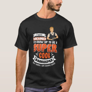 Funny Barkeeper Gift Idee voor barman en barvrouw T-shirt