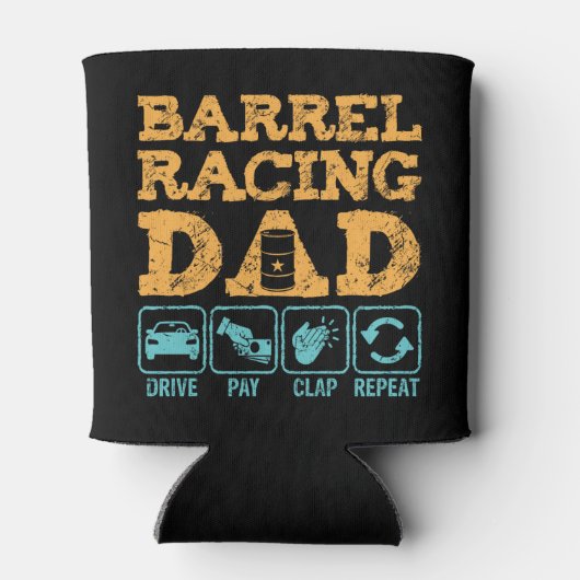 Funny Barrel Racing Dad Drive Pay Clap Repo Blikjeskoeler (Achterkant)