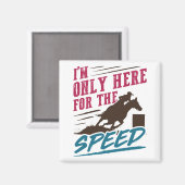 Funny Barrel Racing Ik ben hier alleen voor de sne Magneet (Voorkant / Achterkant)