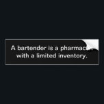 Funny Bartender Bumpersticker<br><div class="desc">Grappig Bumpersticker.</div>