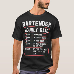 Funny Bartender Hourly Rate T-Shirt