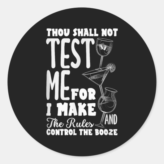 Funny Bartender Thou Shall Not Test Me Quote Ronde Sticker (Voorkant)