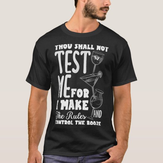 Funny Bartender Thou Shall Not Test Me Quote  T-shirt (Voorkant)