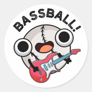 Funny Baseball Bass Guitarist Pun Ronde Sticker
