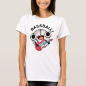 Funny Baseball Bass Guitarist Pun T-shirt (Voorkant)