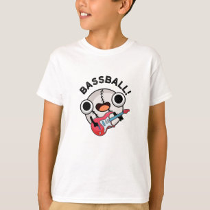 Funny Baseball Bass Guitarist Pun T-shirt