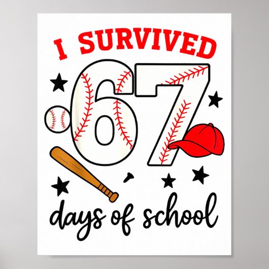 Funny Baseball I Survived 67 Days Of School Design Poster (Voorkant)