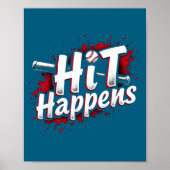 Funny Baseball Quote Gift Hit Happens  Poster (Voorkant)