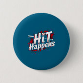 Funny Baseball Quote Gift Hit Happens Ronde Button 5,7 Cm (Voorkant)