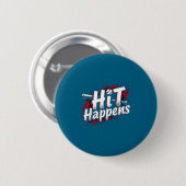 Funny Baseball Quote Gift Hit Happens  Ronde Button 5,7 Cm (Voorkant /achterkant)