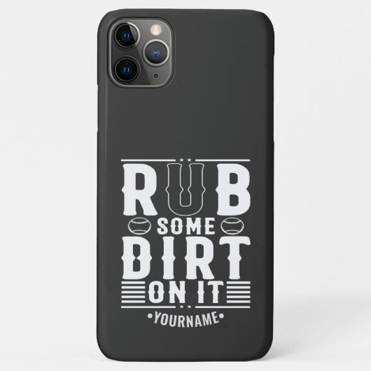 Funny Baseball Rub Some Dirt On It Case-Mate iPhone Case (Achterkant)