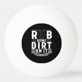 Funny Baseball Rub Some Dirt On It Pingpongbal (Achterkant)