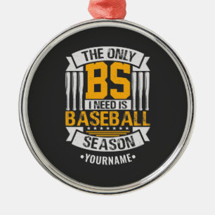 Funny Baseball Sarcasm Metalen Ornament