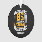 Funny Baseball Sarcasm Ornament (voorkant)