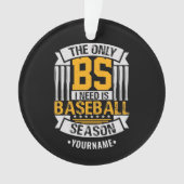 Funny Baseball Sarcasm Ornament (voorkant)