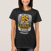 Funny Baseball Sarcasm T-shirt (Voorkant)